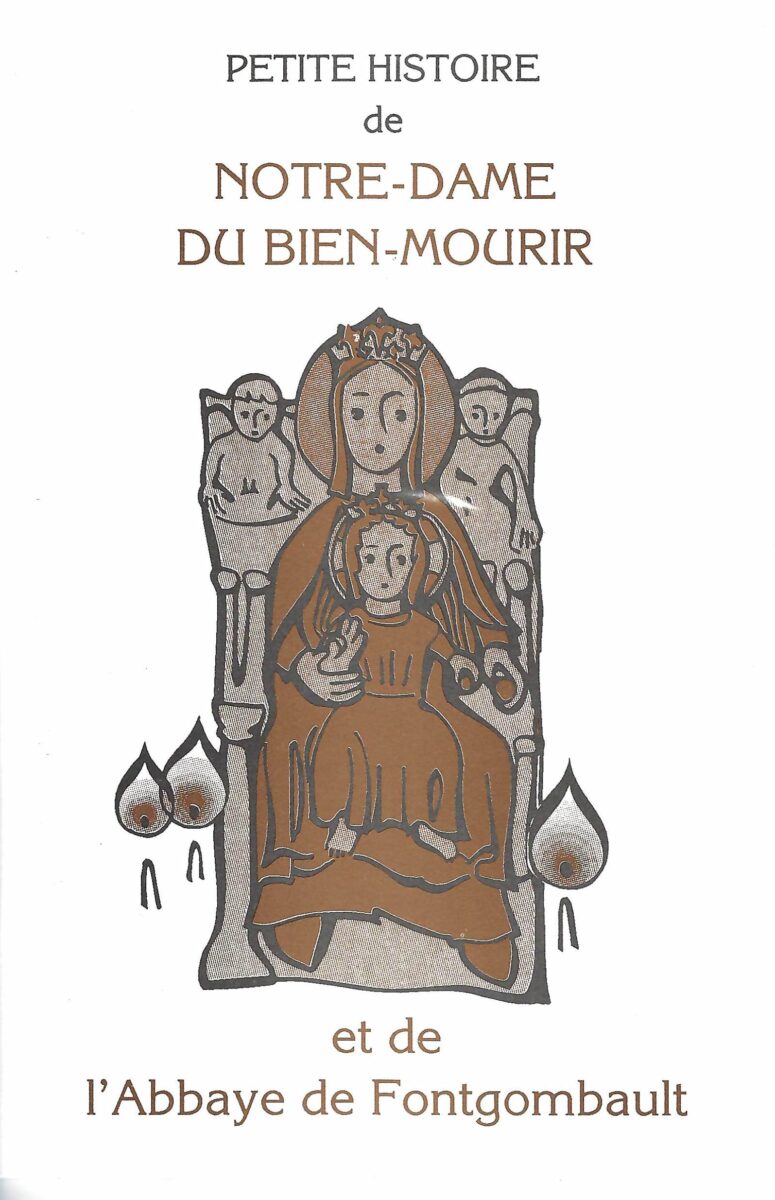 Petite histoire de Notre Dame du Bien Mourir