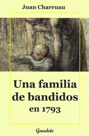 Una familia de bandidos