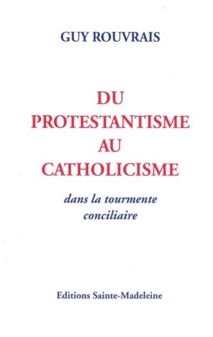 Du Protestantisme au Catholicisme