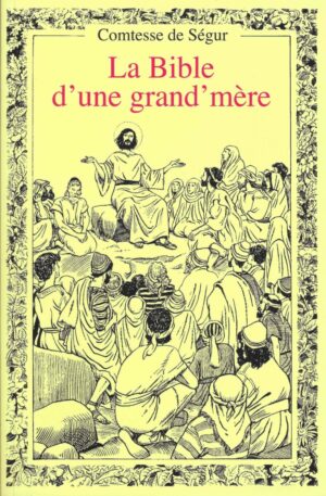 La Bible d'une grand'mère