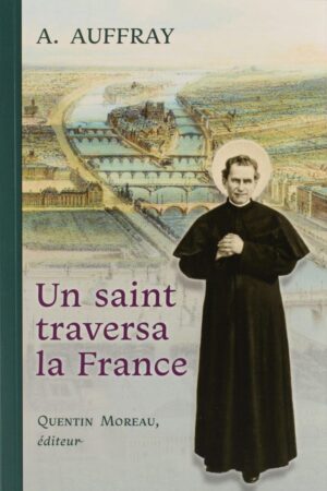 Un saint traversa la France