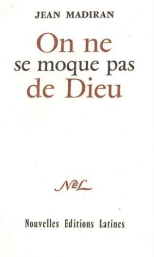 On ne se moque pas de Dieu