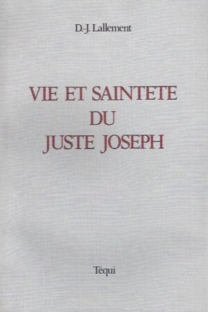 Vie et sainteté du juste Joseph