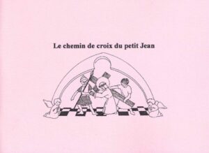 Le chemin de Croix du petit Jean