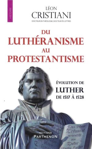 Du Luthérianisme au Protestantisme