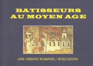 Bâtisseurs au Moyen Age