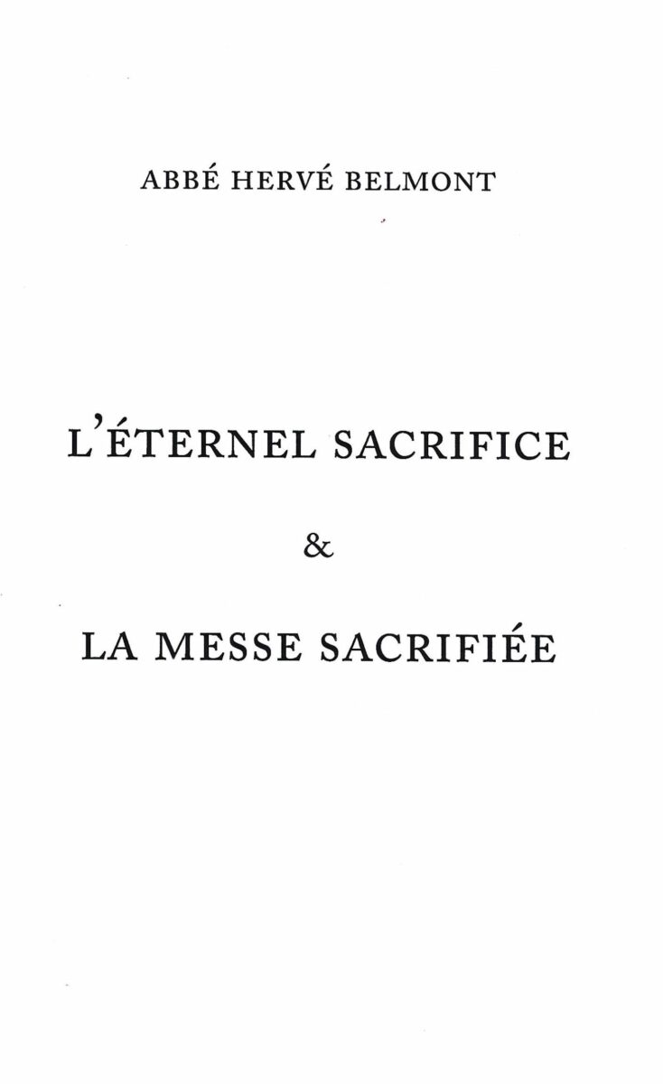 L'éternel sacrifice et la messe sacrifiée