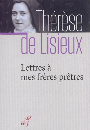 Lettres &agrave; mes fr&egrave;res pr&ecirc;tres