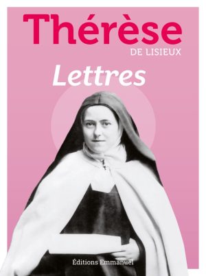 Lettres de sainte Thérèse de Lisieux